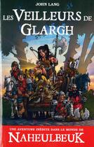 Couverture du livre « Les veilleurs de Glargh » de John Lang aux éditions Octobre