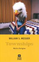 Couverture du livre « Townships » de William S. Messier aux éditions Marchand De Feuilles