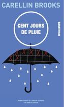 Couverture du livre « Cent jours de pluie » de Carellin Brooks aux éditions Les Allusifs