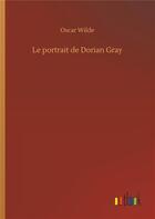 Couverture du livre « Le portrait de Dorian Gray » de Oscar Wilde aux éditions Timokrates