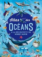 Couverture du livre « Atlas des océans : à la découverte du monde marin » de  aux éditions P'tit Loup