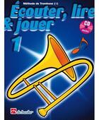 Couverture du livre « Ecouter, lire & jouer 1 trombone - cle de fa trombone +cd » de Jean Castelain_Michi aux éditions Haske