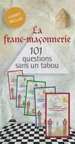 Couverture du livre « La franc-maçonnerie en 101 questions sans un tabou » de François Cavaignac aux éditions Dervy