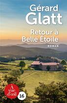 Couverture du livre « Retour à belle étoile » de Gerard Glatt aux éditions A Vue D'oeil