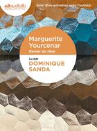 Couverture du livre « Denier du rêve : Livre audio 1 CD MP3 » de Marguerite Yourcenar aux éditions Audiolib