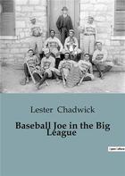 Couverture du livre « Baseball Joe in the Big League » de Lester Chadwick aux éditions Culturea