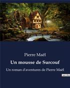 Couverture du livre « Un mousse de Surcouf : Un roman d'aventures de Pierre Maël » de Ma L Pierre aux éditions Culturea