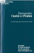 Couverture du livre « Demander l'asile en France » de  aux éditions Gisti