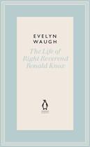 Couverture du livre « Life Of Right Reverend Ronald Knox (20), The » de Evelyn Waugh aux éditions Viking Adult