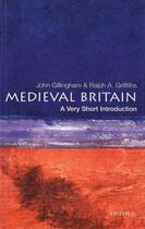 Couverture du livre « Medieval britain: a very short introduction » de Griffiths Ralph A aux éditions Editions Racine