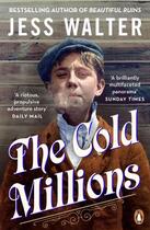 Couverture du livre « THE COLD MILLIONS » de Jess Walter aux éditions Penguin