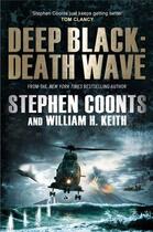 Couverture du livre « Deep Black: Death Wave » de William H. Keith aux éditions Quercus Publishing Digital