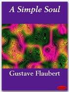Couverture du livre « A simple soul » de Gustave Flaubert aux éditions Ebookslib