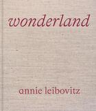 Couverture du livre « Annie Leibovitz : wonderland » de Annie Leibovitz aux éditions Phaidon Press