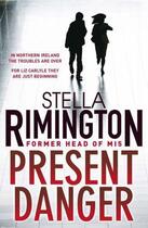 Couverture du livre « Present Danger » de Stella Rimington aux éditions Quercus Publishing Digital