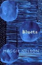 Couverture du livre « Maggie Nelson bluets » de Maggie Nelson aux éditions Penguin Uk