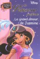 Couverture du livre « Ma princesse préférée t.12 ; le grand amour de Jasmine » de Disney Walt aux éditions Hachette Jeunesse