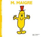 Couverture du livre « Monsieur Maigre » de Roger Hargreaves aux éditions Hachette Jeunesse