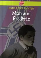 Couverture du livre « Mon ami Frédéric » de Richter-H.P aux éditions Le Livre De Poche Jeunesse