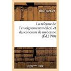 Couverture du livre « La réforme de l'enseignement médical et des concours de médecine » de Huchard Henri aux éditions Hachette Bnf