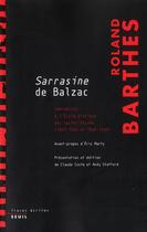 Couverture du livre « Cours sur Sarrasine de Balzac ; séminaires à l'Ecole pratique des Hautes Etudes (1967-1968 et 1968-1969) » de Roland Barthes aux éditions Seuil