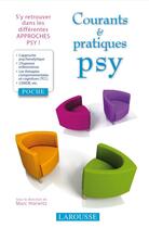 Couverture du livre « Courants et pratiques psy » de  aux éditions Larousse