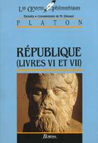Couverture du livre « Republique (Livre Vi Et Vii) » de Platon aux éditions Bordas