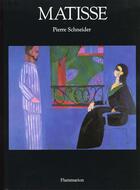 Couverture du livre « Matisse » de Pierre Schneider aux éditions Flammarion