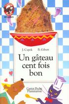 Couverture du livre « Gateau cent fois bon (un) » de Joseph Capek aux éditions Flammarion