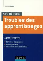 Couverture du livre « Aide-mémoire : troubles des apprentissages » de Bernard Jumel aux éditions Dunod