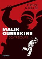 Couverture du livre « Malik Oussekine : contrecoups » de Laurent-Frederic Bollee et Jeanne Puchol aux éditions Casterman