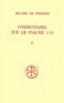 Couverture du livre « Commentaire sur le psaume 118 t.2 » de Hilaire De Poitiers aux éditions Cerf