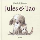 Couverture du livre « Jules & Tao » de Claude K. Dubois aux éditions Ecole Des Loisirs