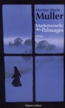Couverture du livre « Mademoiselle des palissages » de Martine-Marie Muller aux éditions Robert Laffont