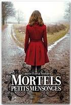 Couverture du livre « Mortels petits mensonges » de Laurie Faria Stolarz aux éditions Albin Michel