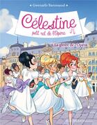 Couverture du livre « Célestine, petit rat de l'Opéra Tome 9 : la gloire de l'Opéra » de Gwenaele Barussaud et Myrtille Tournefeuille aux éditions Albin Michel