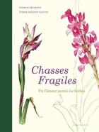Couverture du livre « Chasses fragiles » de Pierre Moenne-Loccoz et Patrick Reumaux aux éditions Klincksieck