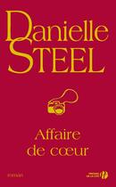 Couverture du livre « Affaire de coeur » de Danielle Steel aux éditions Presses De La Cite