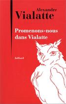 Couverture du livre « Promenons-nous dans Vialatte » de Alexandre Vialatte aux éditions Julliard