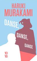 Couverture du livre « Danse, danse, danse » de Haruki Murakami aux éditions 10/18