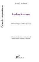 Couverture du livre « La dernière rose » de Marius Torres aux éditions Editions L'harmattan