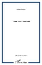 Couverture du livre « Sel de la famille (le) » de Dipita Mbengue aux éditions Editions L'harmattan