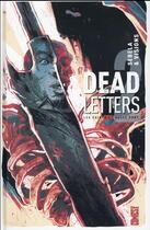 Couverture du livre « Dead letters Tome 2 ; les saints de nulle part » de Christopher Sebela et Chris Visions aux éditions Glenat Comics