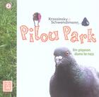 Couverture du livre « Pilou park t.2 ; un pigeon dans le nez » de Krassinsky et Schwendimann aux éditions Carabas