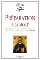 Couverture du livre « Preparation A La Mort - Considerations Sur Les Verites Eternelles » de  aux éditions Saint Paul