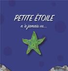 Couverture du livre « Petite étoile » de Sophie Dri Desprez aux éditions L'escalier