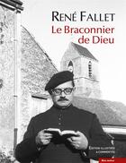 Couverture du livre « Le braconnier de Dieu » de René Fallet aux éditions Bleu Autour