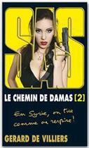 Couverture du livre « SAS t.194 : le chemin de Damas t.2 » de Gerard De Villiers aux éditions Sas