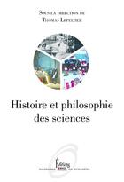 Couverture du livre « Histoire et philosophie des sciences (2e édition) » de Thomas Lepeltier aux éditions Sciences Humaines