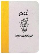 Couverture du livre « Improvisations » de Jean Sole aux éditions Alain Beaulet